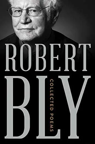 Bly, Robert: Collected Poems (Hc) 1