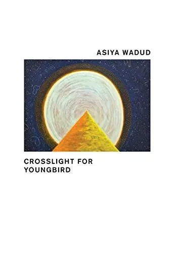 Wadud, Asiya: Crosslight For Youngbird 1