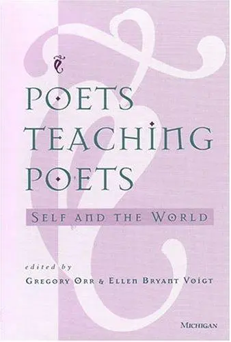 Orr, Gregory (Ed.) / Voigt, Ellen Bryant (Ed.): Poets Teaching Poets 1