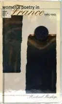 Bishop, Michael (Ed.): Women's Poetry In France 1965-1995 1