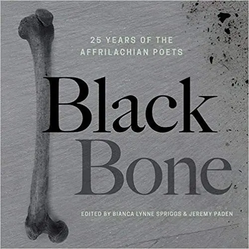 Spriggs, Bianca Lynne (Ed.): Black Bone: 24 Years Of Affrilachian Poets 1
