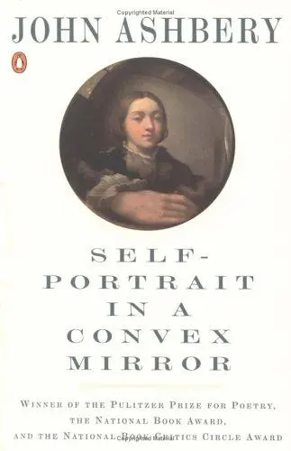 Ashbery, John: Self-Portrait In A Convex Mirror 1