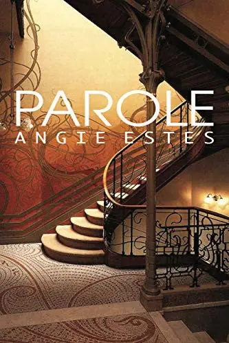 Estes, Angie: Parole 1
