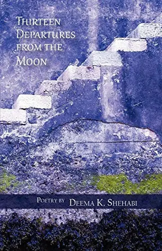 [B4g] Shehabi, Deema: Thirteen Departures From The Moon 1