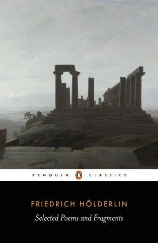 Hölderlin, Friedrich / Hamburger, Michael (Tr.) : Selected Poems & Fragments 1