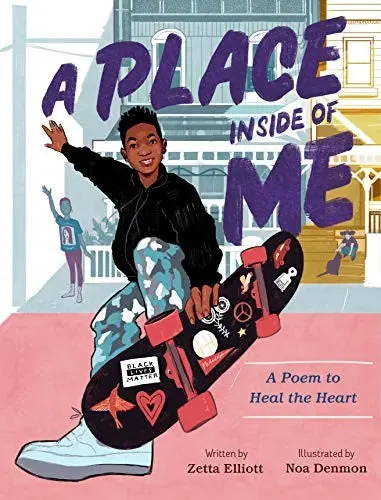 Elliott, Zetta: A Place Inside Of Me: A Poem To Heal The Heart 1