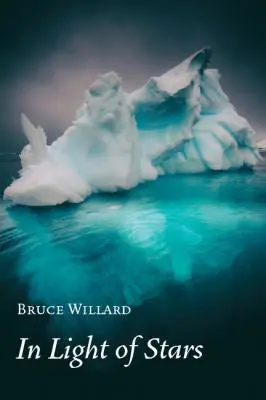Willard, Bruce: In Light Of Stars 1