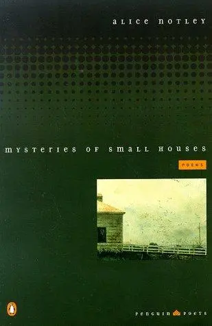 Notley, Alice: Mysteries Of Small Houses 1