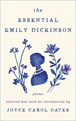 Oates, Dickinson / Ed.: Essential Emily Dickinson 1