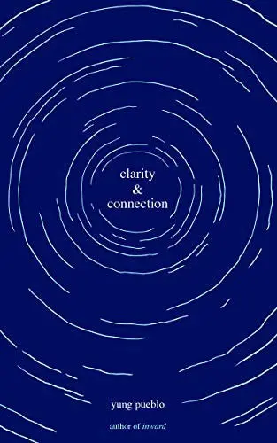 Pueblo, Yung: Clarity & Connection 1