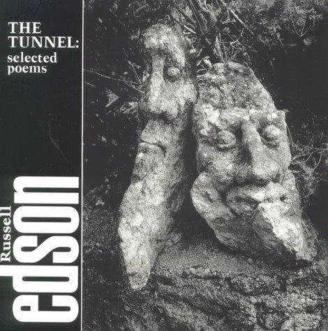 Edson, Russell: The Tunnel: Selected Poems Volume 3 1