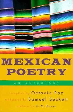 Paz, Octavio (Ed.) / Beckett, Samuel (Tr.): Mexican Poetry 1