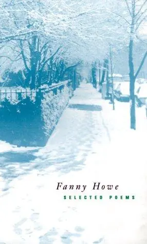 Howe, Fanny: Selected Poems 1
