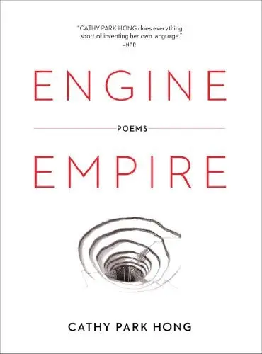 Hong, Cathy Park: Engine Empire 1