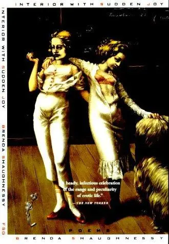 Shaughnessy, Brenda: Interior With Sudden Joy 1
