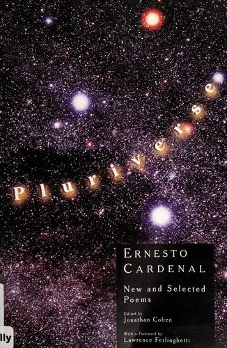 Cardenal, Ernesto: Pluriverse: New & Selected 1