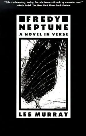 Murray, Les: Fredy Neptune: A Novel In Verse 1