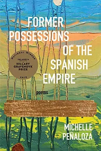 Penaloza, Michelle: Former Possessions Of The Spanish Empire 1