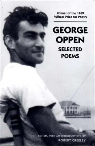 Oppen, George: Selected Poems 1