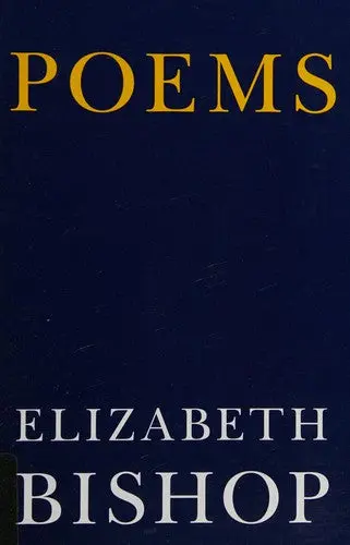 Bishop, Elizabeth: Poems 1