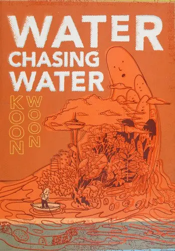 Woon, Koon: Water Chasing Water 1