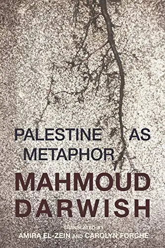 [B4g] Darwish, Mahmoud / Amira El-Zein (Tr.) & Carolyn Forche (Tr.): Palestine As Metaphor: Interviews 1