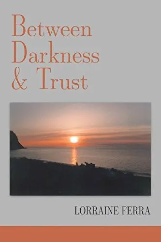 Ferra, Lorraine: Between Darkness & Trust 1