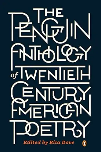 Dove, Rita (Ed.).: The Penguin Anthology Of 20Th-Century American Poetry 1
