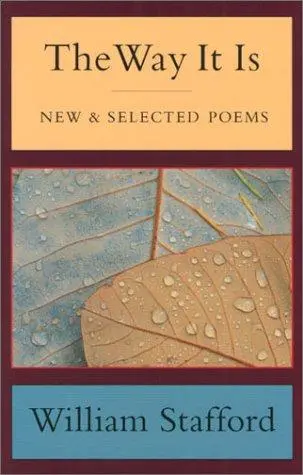 Stafford, William: The Way It Is: New & Selected 1