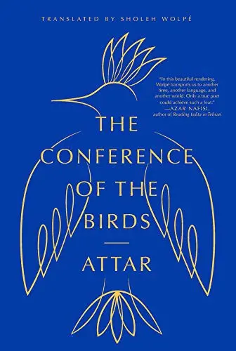 Attar / Wolpé, Sholeh (Tr.): The Conference Of The Birds 1
