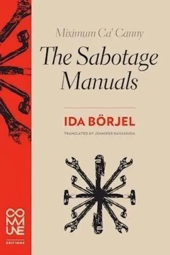 Börjel, Ida / Hayashida, Jennifer (Tr.): Miximum Ca' Canny The Sabotage Manuals 1
