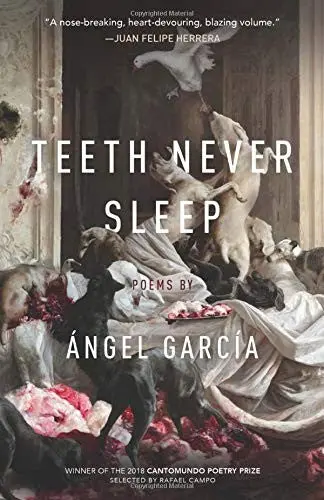 Garcia, Angel: Teeth Never Sleep 1