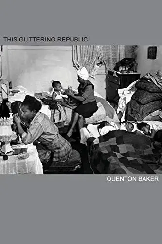 Baker, Quenton: This Glittering Republic 1