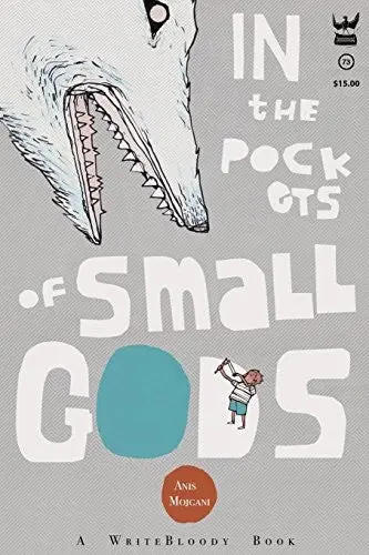 Mojgani, Anis: In The Pockets Of Small Gods 1