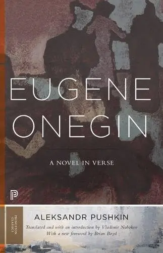 Pushkin, Aleksandr: Eugene Onegin: A Novel In Verse 1