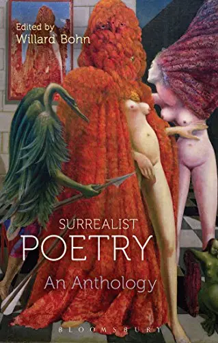 Bohn, Willard (Ed.).: Surrealist Poetry: An Anthology 1
