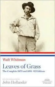Whitman, Walt: Leaves Of Grass: Complete 1855 & 1891-92 Eds. 1