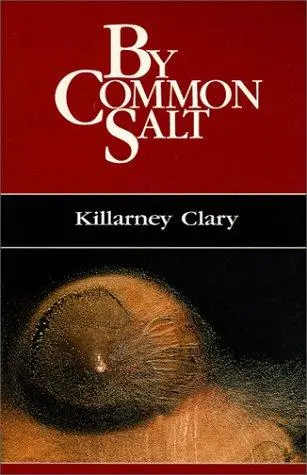 Clary, Killarney: By Common Salt 1