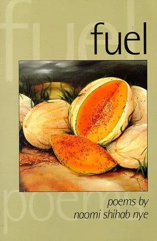 [B4g] Nye, Naomi Shihab: Fuel 1