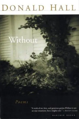 Hall, Donald: Without 1