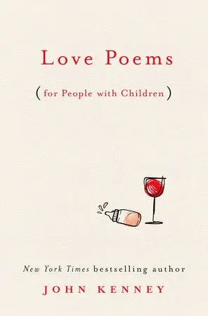 Kenney, John: Love Poems For People With Children (Hc) 1