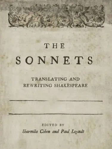 Legault, Paul: The Sonnets: Translating And Rewriting Shakespeare 1