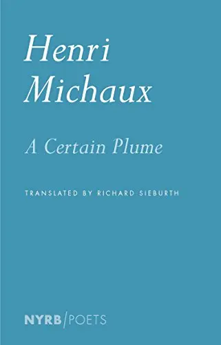 Michaux, Henri / Sieburth, Richard (Tr.): Certain Plume 1