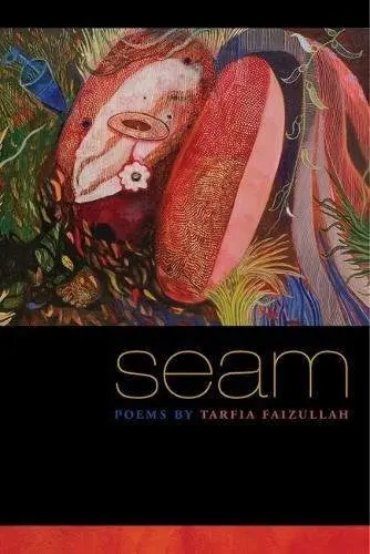 Faizullah, Tarfia: Seam (Crab Orchard Poetry) 1