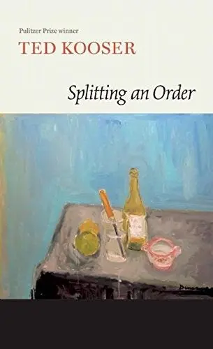 Kooser, Ted: Splitting An Order 1