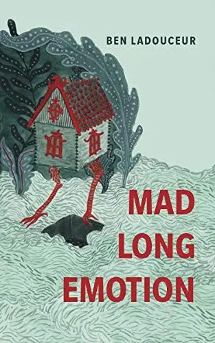 Ladouceur, Ben: Mad Long Emotion 1
