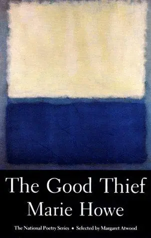Howe, Marie: Good Thief 1