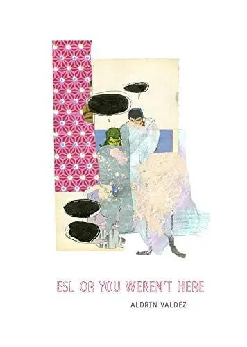 Valdez, Aldrin: Esl Or You Weren't Here 1