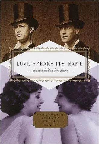 Mcclatchy, J D (Ed.): Love Speaks Its Name (Hb) 1