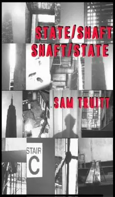 Truitt, Sam: State/Shaft Shaft/State 1